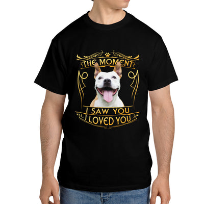 The Moment I Saw You, I Loved You Pet Photos Shirt - Pet Lover Tee