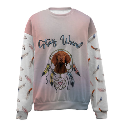Vizsla-Stay Weird-Premium Sweater