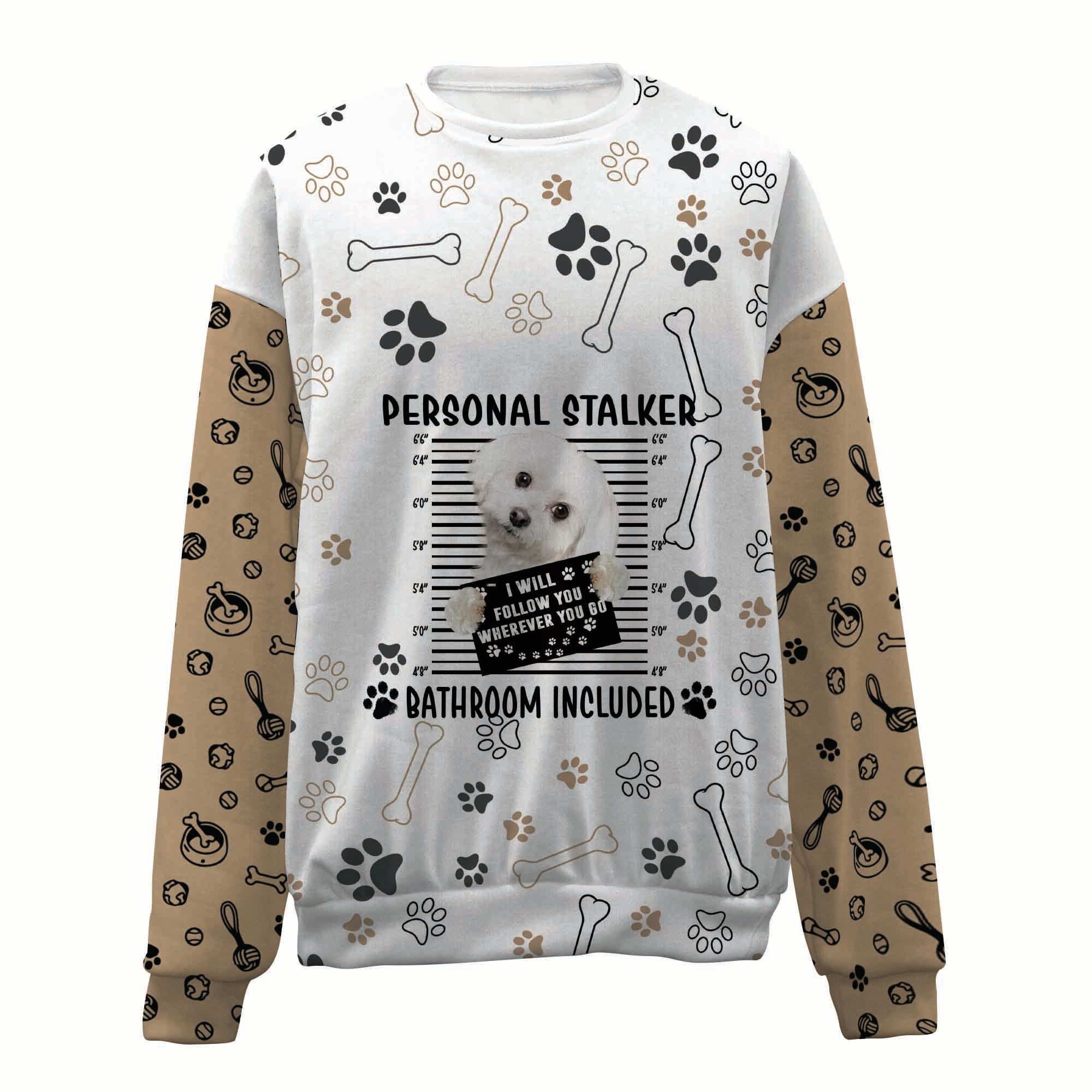 Maltese-Personal Stalker-Premium Sweater