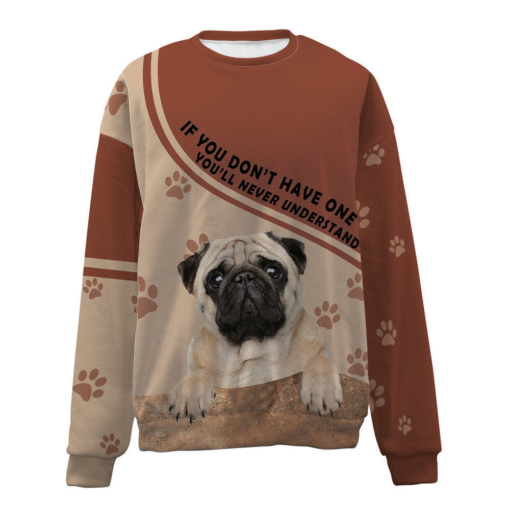 Pug-Have One-Premium Sweater