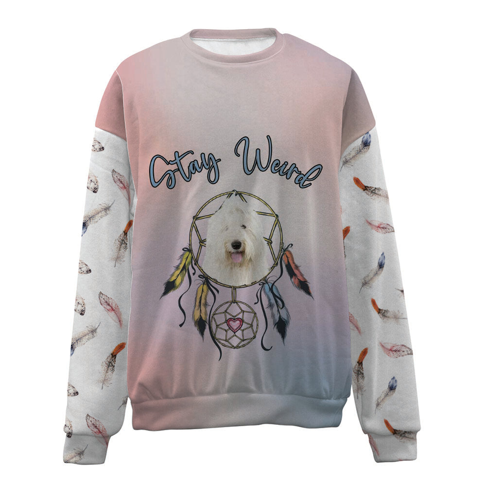 Old English Sheepdog-Stay Weird-Premium Sweater