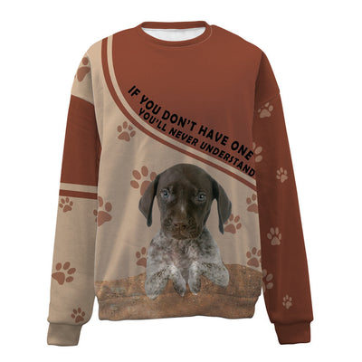 German Shorthaired Pointer-Have One-Premium Sweater