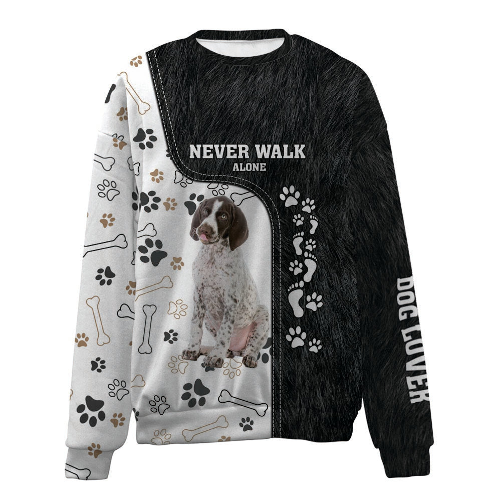 German Shorthaired Pointer-Never Walk Alone-Premium Sweater