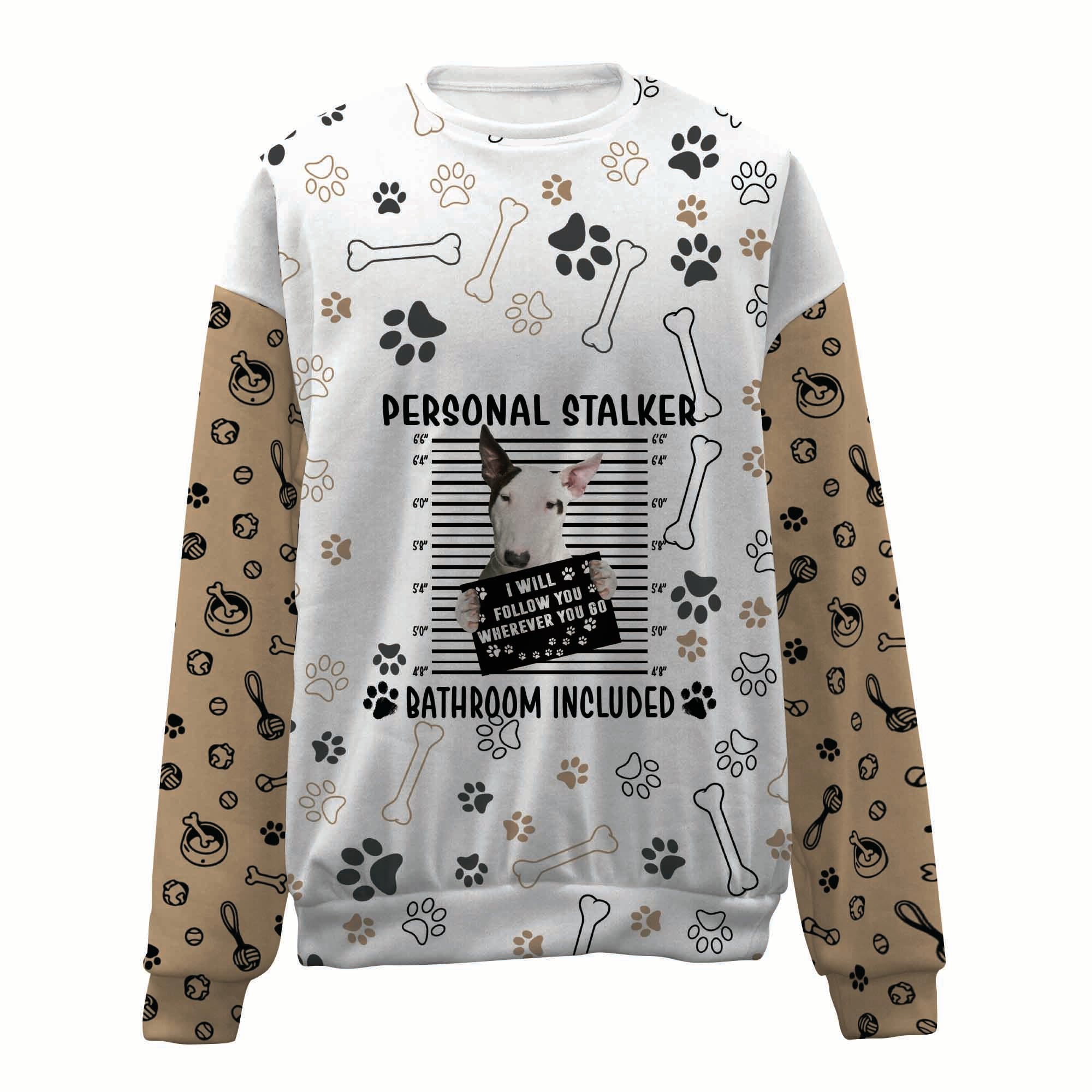 Bull Terrier-Personal Stalker-Premium Sweater