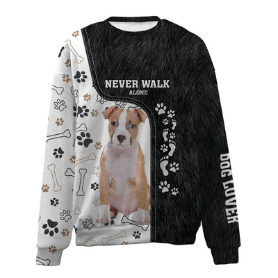 American Staffordshire Terrier-Never Walk Alone-Premium Sweater