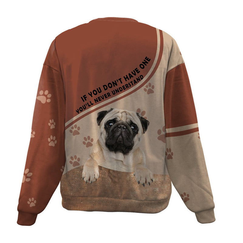 Pug-Have One-Premium Sweater