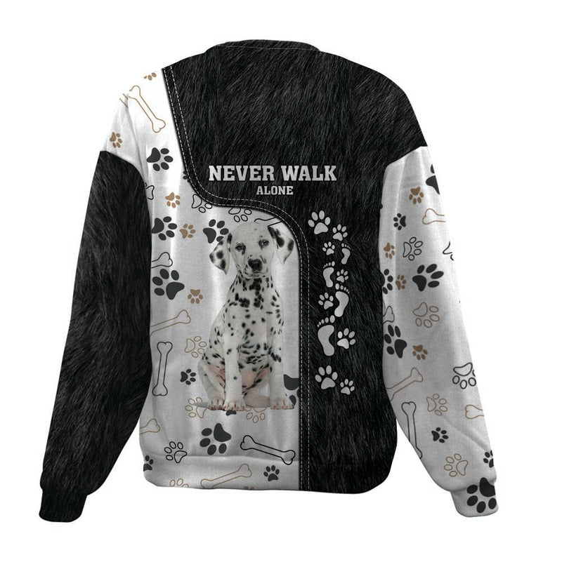 Dalmatian-Never Walk Alone-Premium Sweater