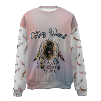 Leonberger-Stay Weird-Premium Sweater