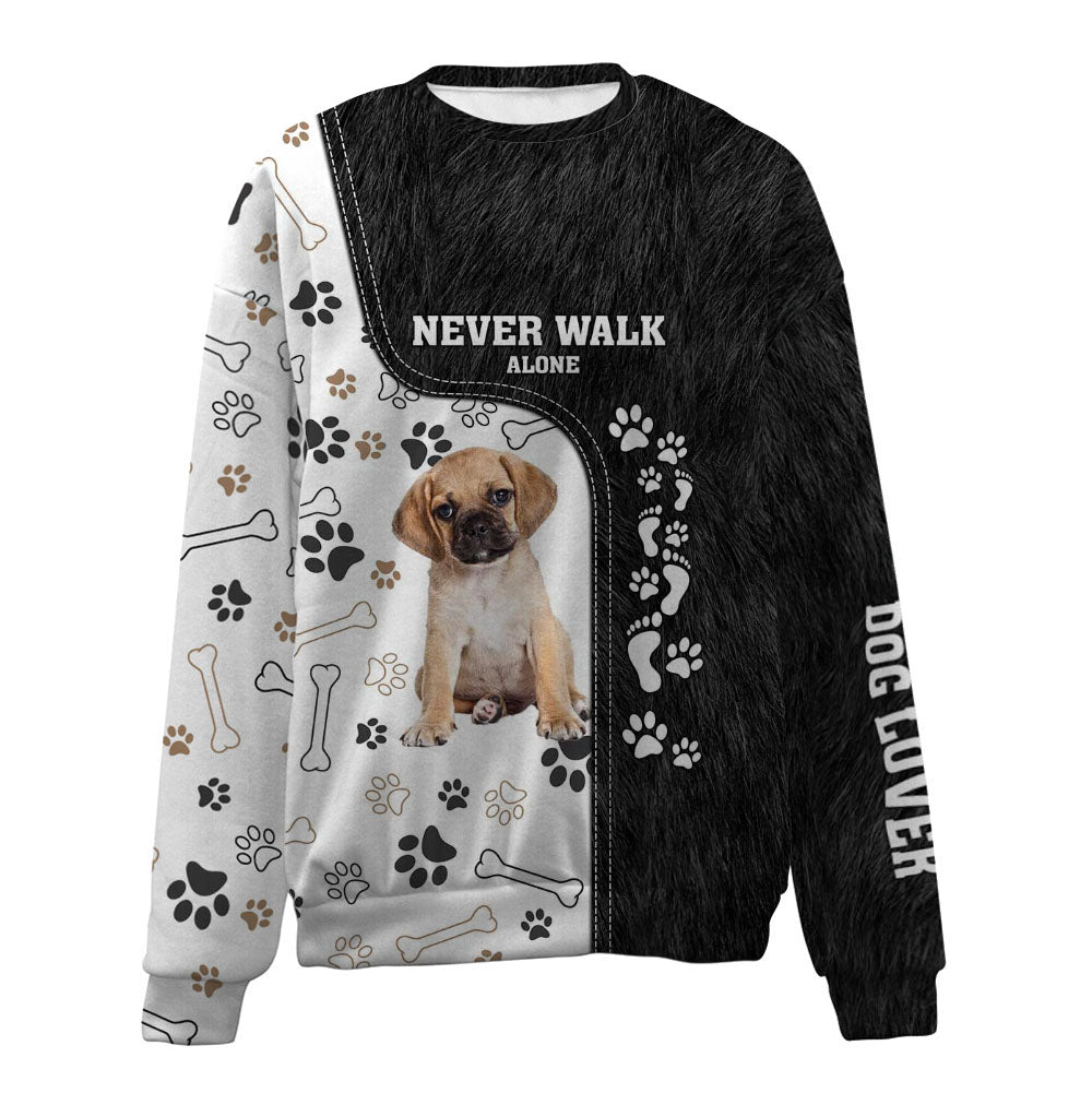 Puggle-Never Walk Alone-Premium Sweater