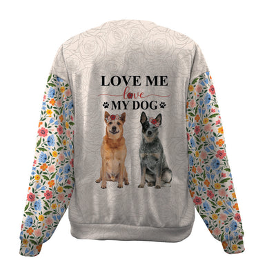 Australian Cattle-Love My Dog-Premium Sweater
