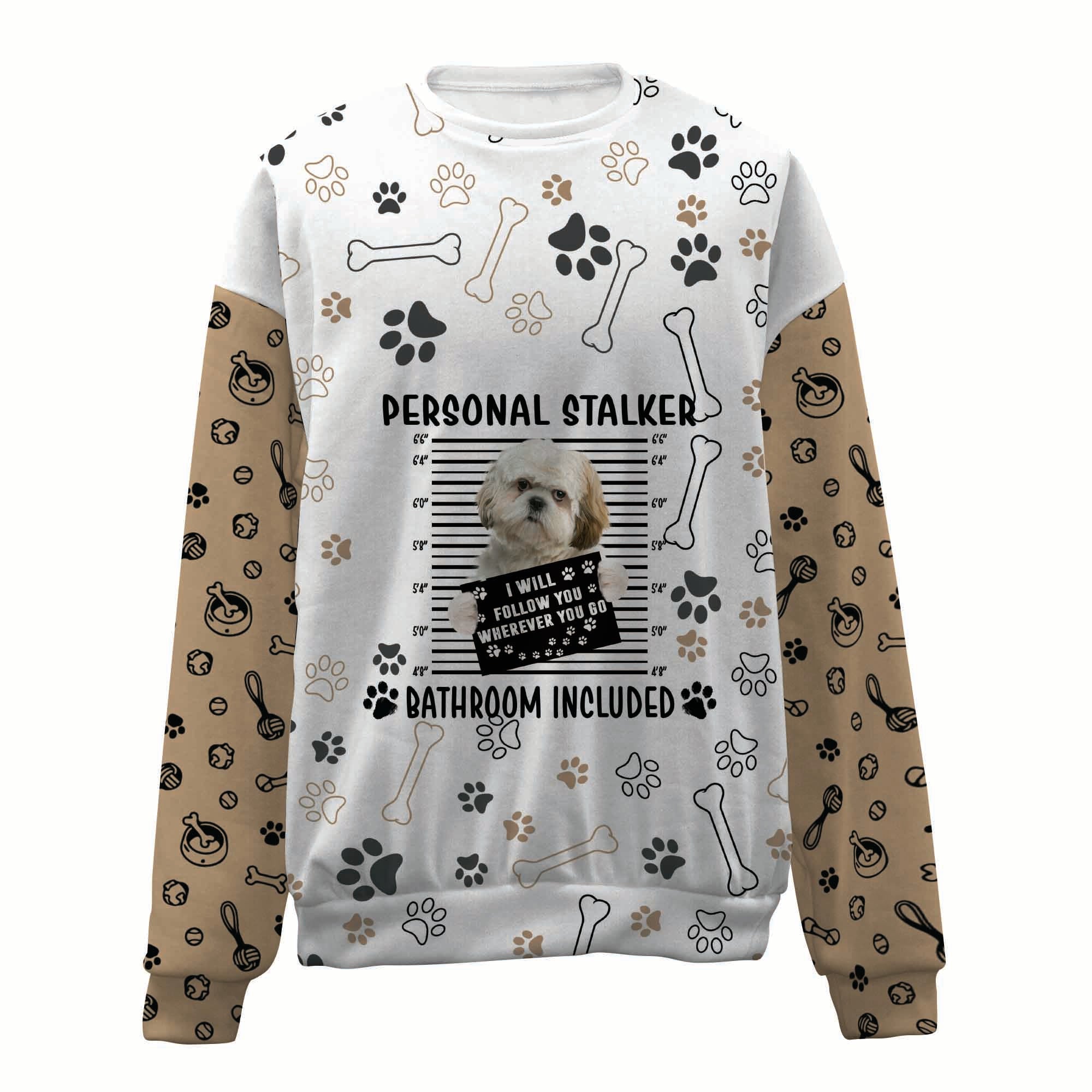 Shih Tzu-Personal Stalker-Premium Sweater