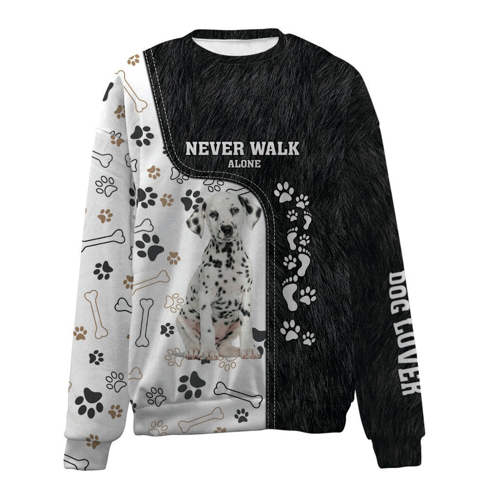 Dalmatian-Never Walk Alone-Premium Sweater