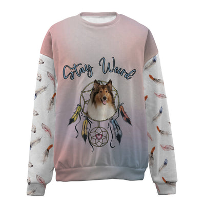 Rough Collie-Stay Weird-Premium Sweater