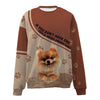 Pomeranian-Have One-Premium Sweater