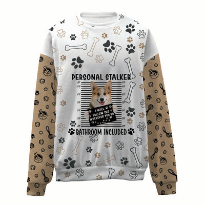Welsh Corgi-Personal Stalker-Premium Sweater