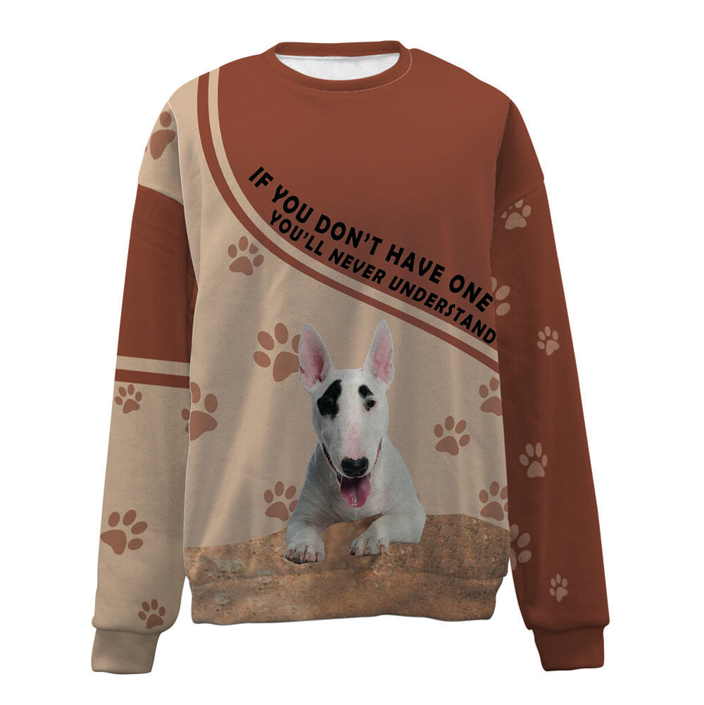 Bull Terrier-Have One-Premium Sweater