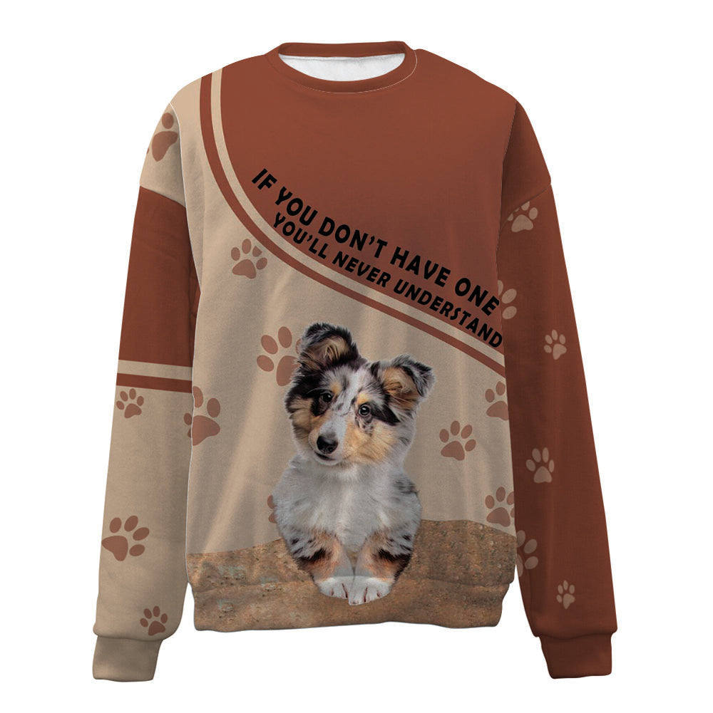 Shetland Sheepdog-Have One-Premium Sweater