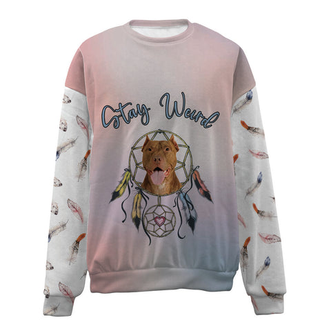American Pit Bull Terrier-Stay Weird-Premium Sweater