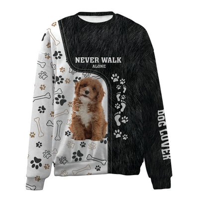 Cavapoo-Never Walk Alone-Premium Sweater