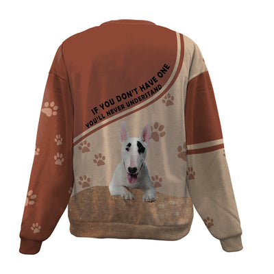 Bull Terrier-Have One-Premium Sweater