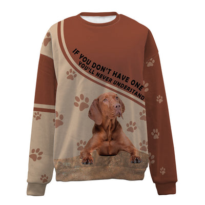 Vizsla-Have One-Premium Sweater