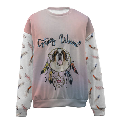 St Bernard-Stay Weird-Premium Sweater