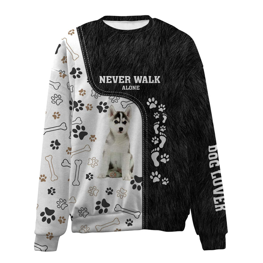 Siberian Husky-Never Walk Alone-Premium Sweater
