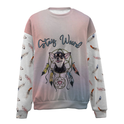 Chihuahua-Stay Weird-Premium Sweater