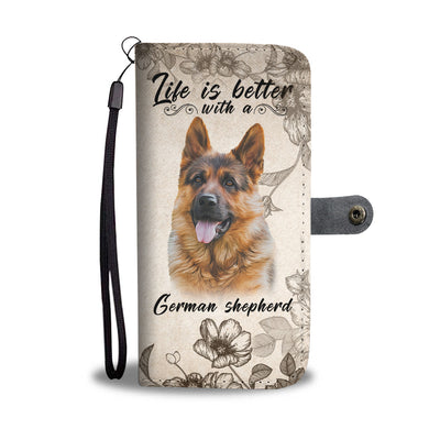 Life Is Better With A German Shepherd