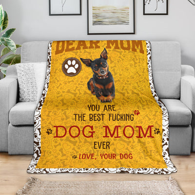 Miniature Pinscher-Dog Mom Ever Blanket