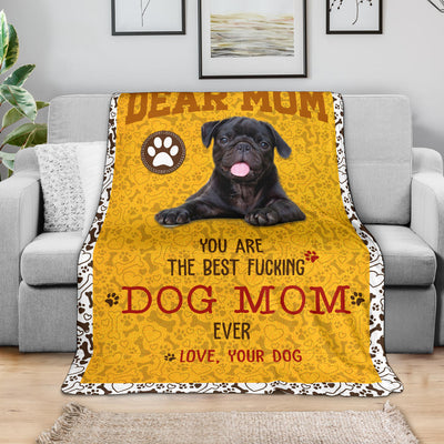 Pug-Dog Mom Ever Blanket