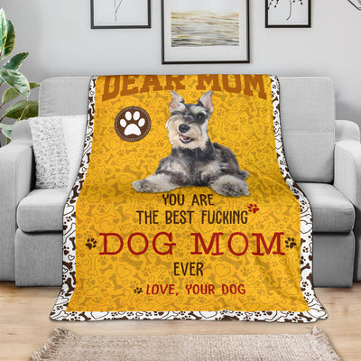 Miniature Schnauzer-Dog Mom Ever Blanket