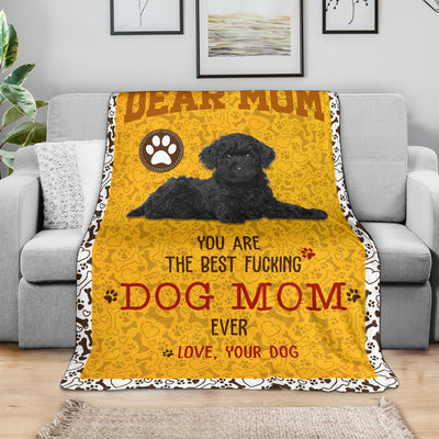 Poodle-Dog Mom Ever Blanket