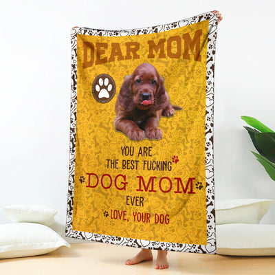 Irish Setter-Dog Mom Ever Blanket