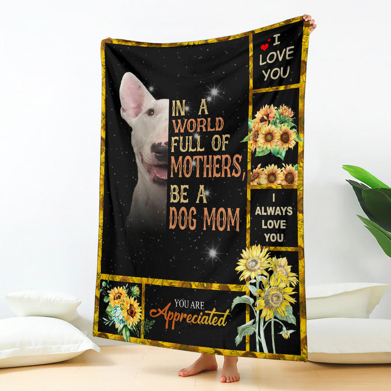 Bull Terrier-A Dog Mom Blanket
