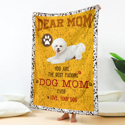 Bichon Frise-Dog Mom Ever Blanket