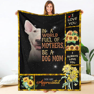 Bull Terrier-A Dog Mom Blanket