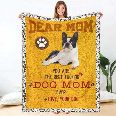 Boston Terrier-Dog Mom Ever Blanket