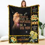 Pitbull-A Dog Mom Blanket
