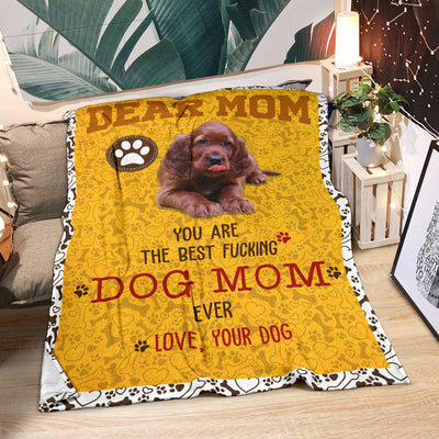 Irish Setter-Dog Mom Ever Blanket